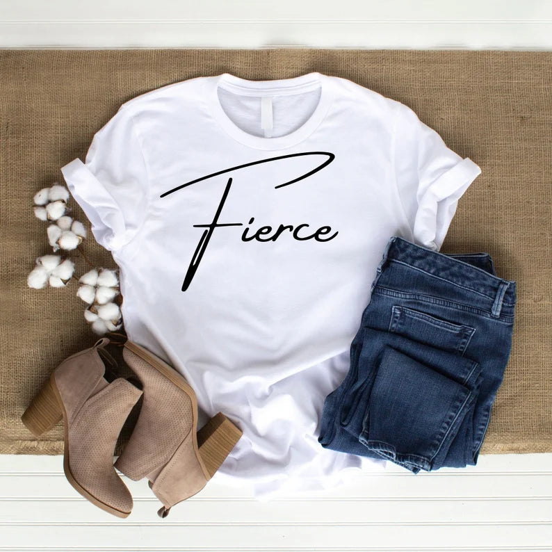 Fierce T-Shirt