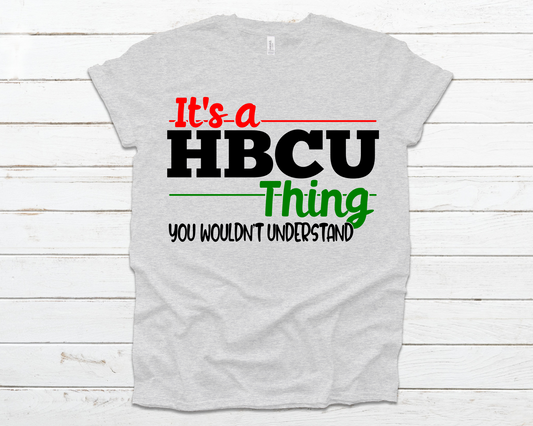 It's a HBCU Thing T-shirt