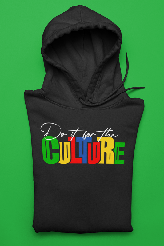 Do it for the Culture Hoodie