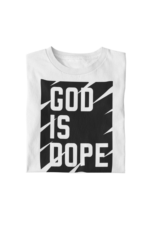 GOD is Dope T-Shirt